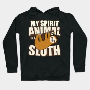 'My Spirit Animal Is A Sloth' Funny Sloth Gift Hoodie